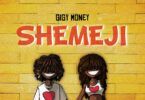 Gigy Money - Shemeji